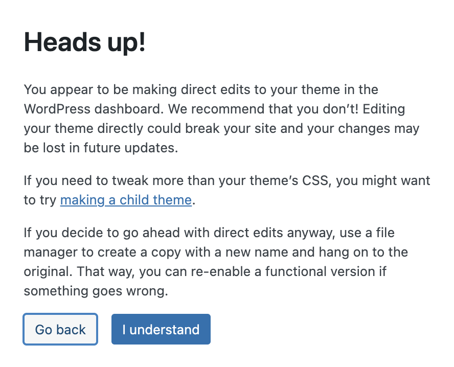 Screenshot of the warning message that appears when you enter the theme editor section in your WordPress website